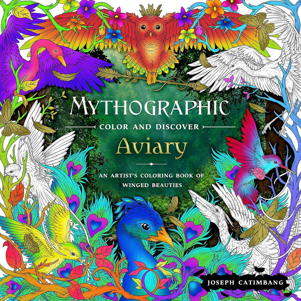 Mythographic Color and Discover: Aviary: An Artist's Coloring Book of Winged Beauties