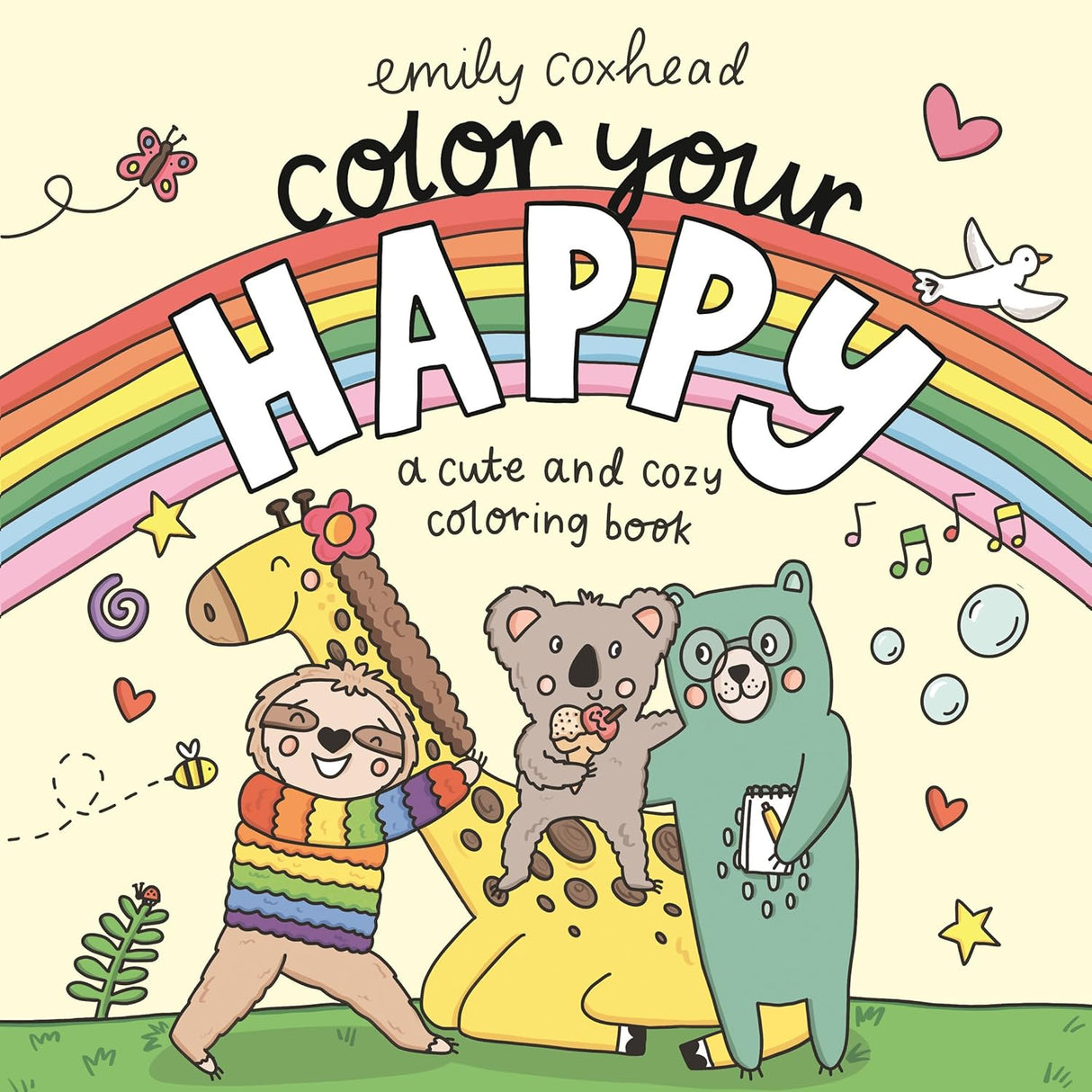 Color Your Happy: A Cute and Cozy Coloring Book