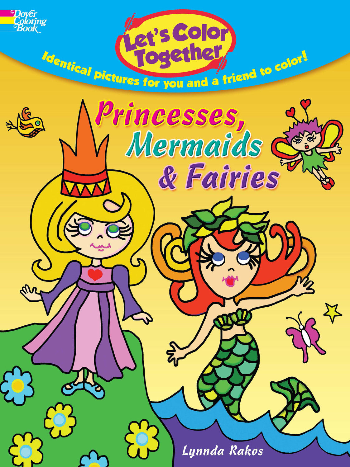 Let's Color Together -- Princesses, Mermaids & Fairies