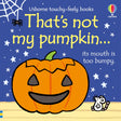 That's not my pumpkin...: A Fall and Halloween Book for Kids