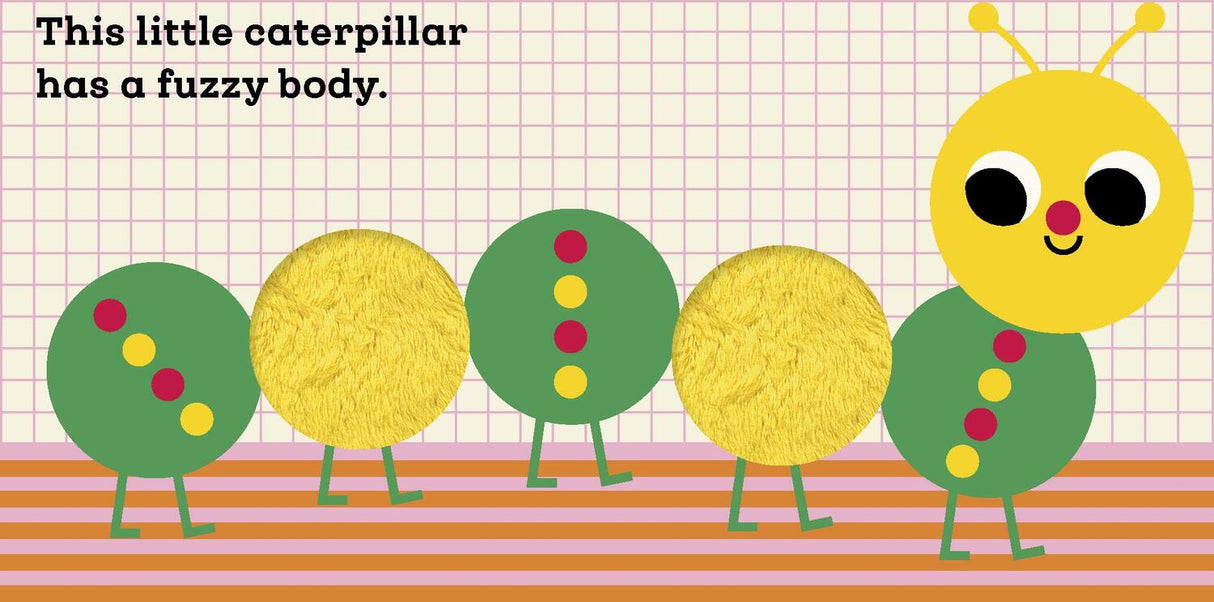 This Little Caterpillar: A Touch and Feel Book