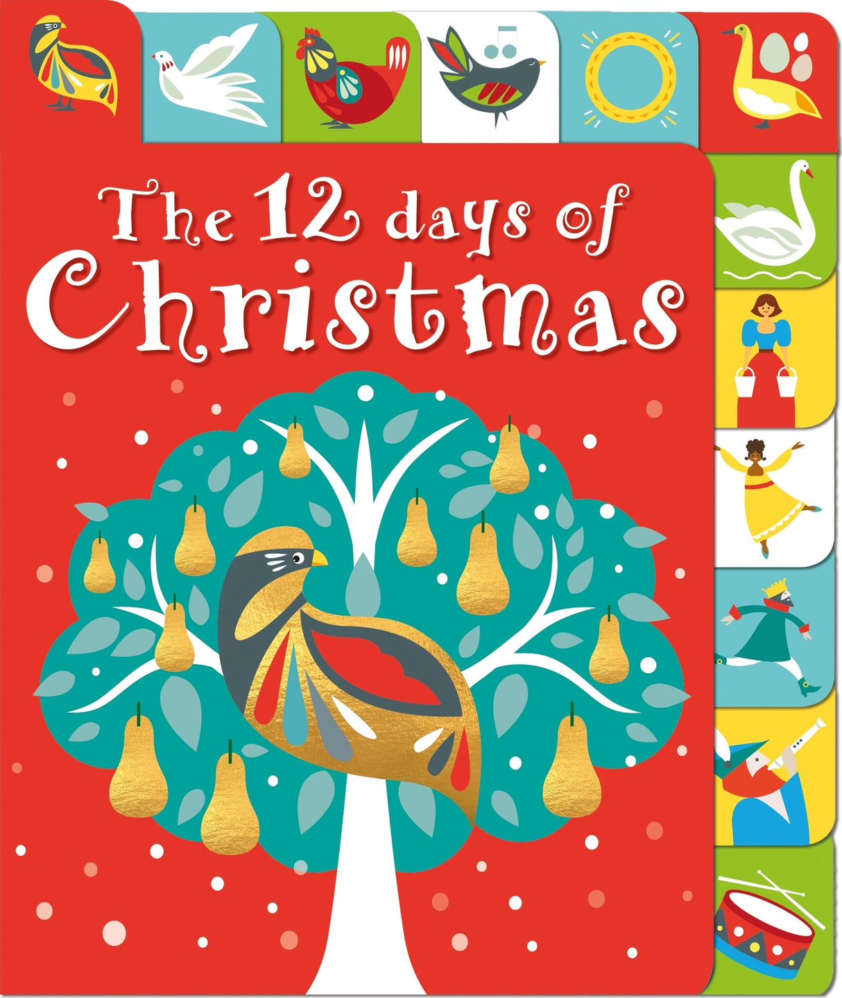The 12 Days of Christmas: A lift-the-tab book