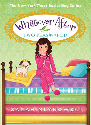 Whatever After 11: Two Peas in a Pod - Hardcover