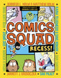 Comics Squad: Recess!