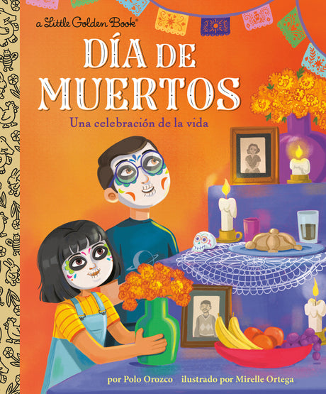 DĆa de Muertos: Una celebración de la vida (Day of the Dead: A Celebration of Life Spanish Edition)