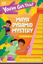 You've Got This! Maya Pyramid Mystery: Pick Your Own Adventure