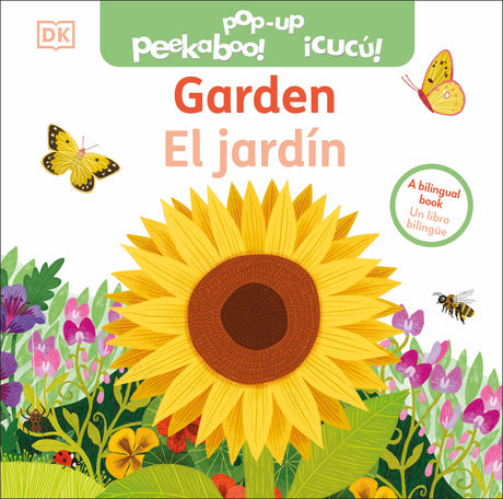 Bilingual Pop-Up Peekaboo! Garden / El jardĆn