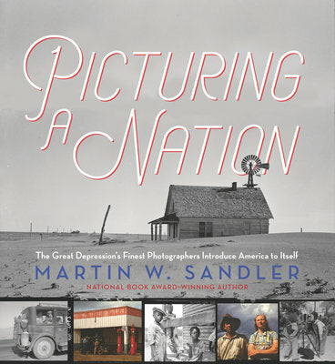 Picturing a Nation: The Great Depression’s Finest Photographers Introduce America to Itself