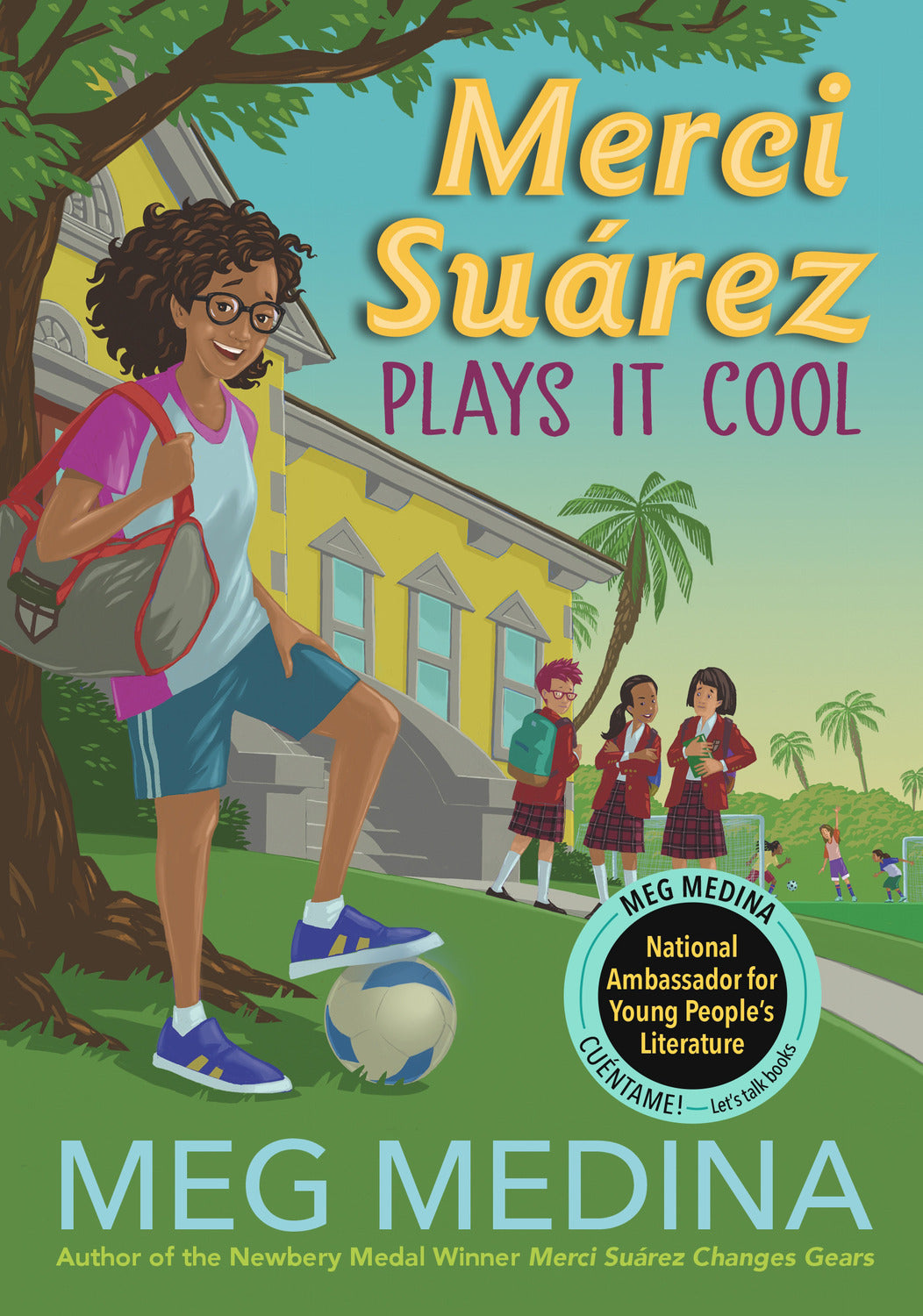 Merci Suarez 3: Merci Suárez Plays It Cool