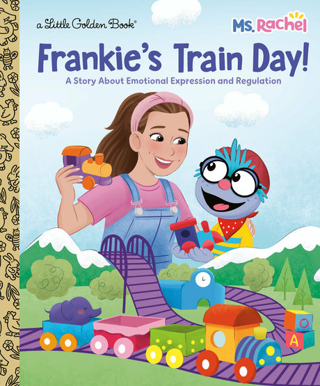 Frankie's Train Day! (Ms. Rachel): A Story About Emotional Expression and Regulation