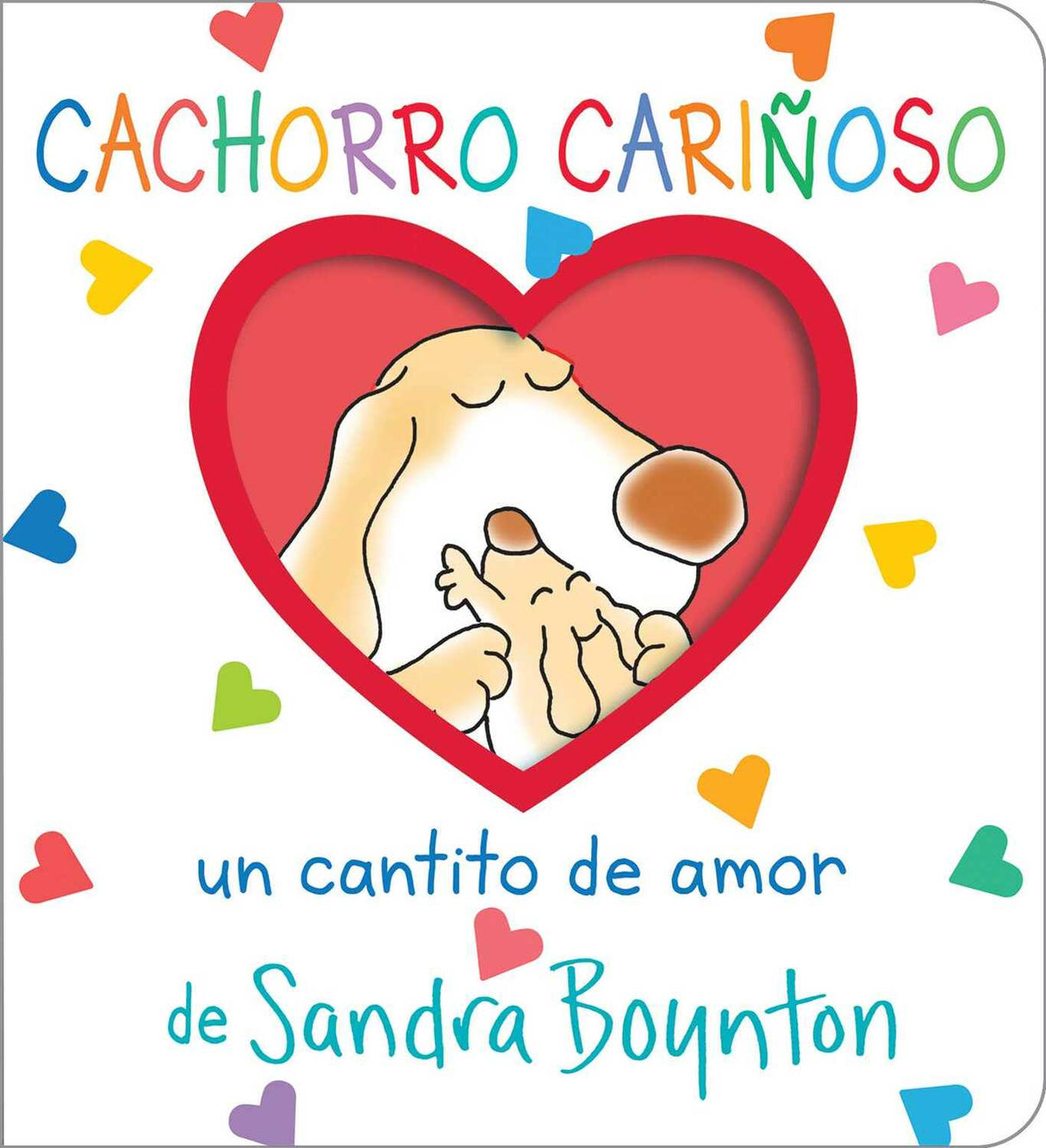 Cachorro cariñoso (Snuggle Puppy!): Un cantito de amor Simon & Schuster Inc.