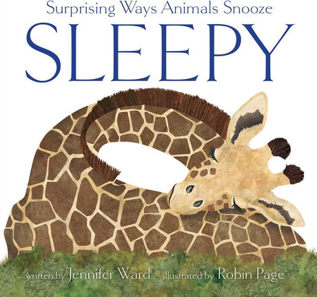 Sleepy: Surprising Ways Animals Snooze