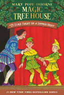 Magic Tree House 25: Stage Fright on a Summer Night