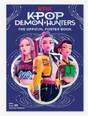 KPop Demon Hunters: The Official Poster Book Penguin Random House