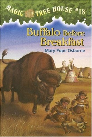 Magic Tree House 18: Buffalo Before Breakfast