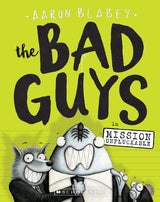 The Bad Guys in Mission Unpluckable (The Bad Guys #2)