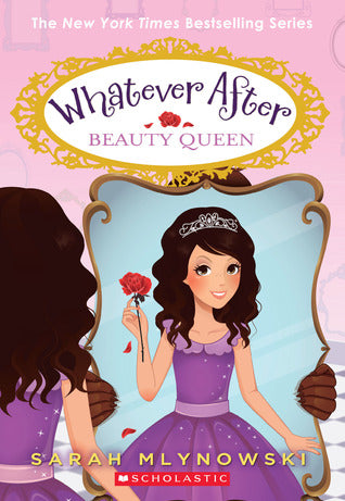 Whatever After 7: Beauty Queen