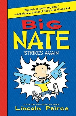 Big Nate #2: Big Nate Strikes Again