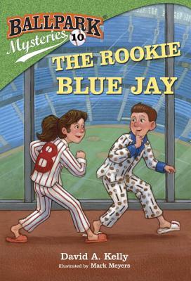 Ballpark Mysteries 10: The Rookie Blue Jay