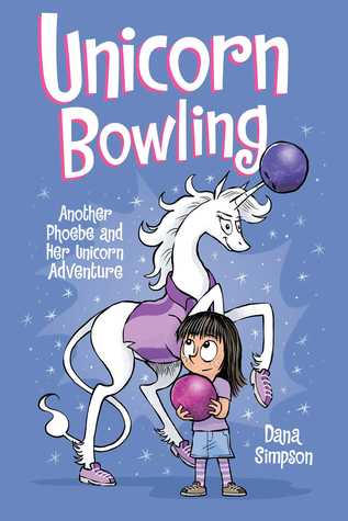 Phoebe and Her Unicorn 9: Unicorn Bowling