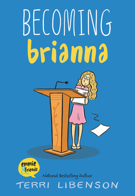 Emmie & Friends: Becoming Brianna