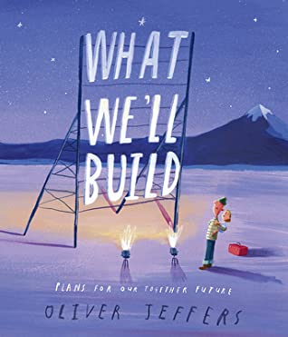 What We'll Build: Plans for Our Future Together