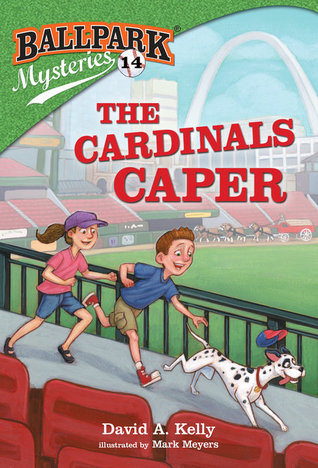 Ballpark Mysteries 14: The Cardinals Caper