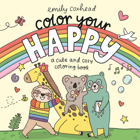 Color Your Happy: A Cute and Cozy Coloring Book