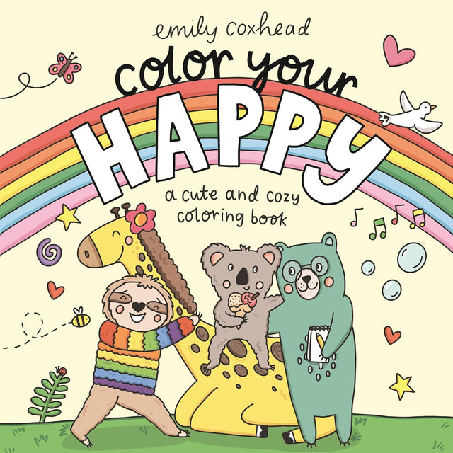 Color Your Happy: A Cute and Cozy Coloring Book