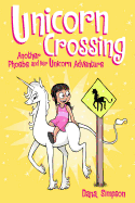 Unicorn Crossing Phoebe and Her Unicorn 5