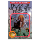 Choose Your Own Adventure: Prisoner of the Ant People