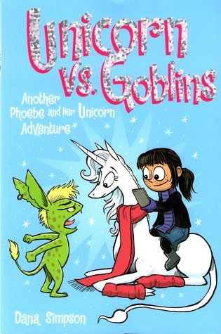 Phoebe and Her Unicorn 3: Unicorn vs Goblins