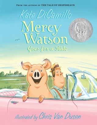 Mercy Watson #2: Mercy Watson Goes for a Ride