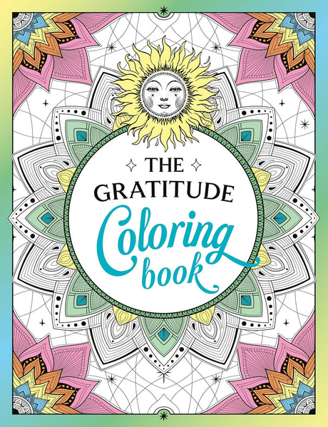 The Gratitude Coloring Book: A Joyful Journey of Colour and Creativity