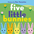 Five Little Bunnies: An Easter And Springtime Book For Kids HarperCollins Publishers