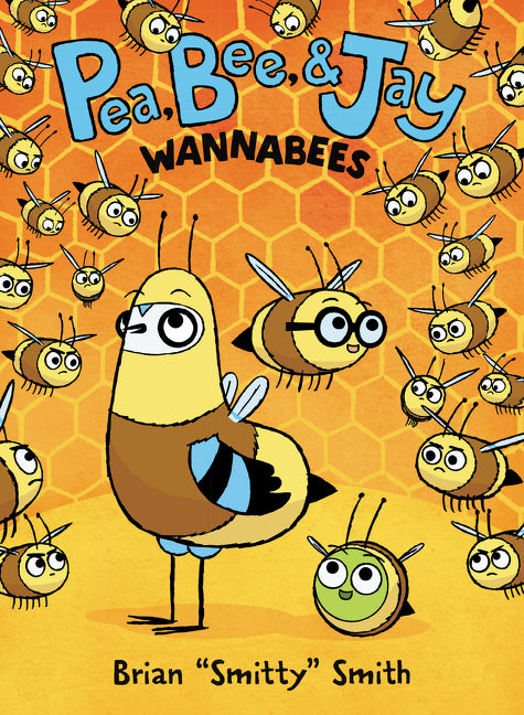 Pea, Bee, & Jay #2: Wannabees