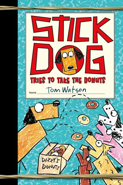 Stick Dog 5: Stick Dog Tries to Take the Donuts