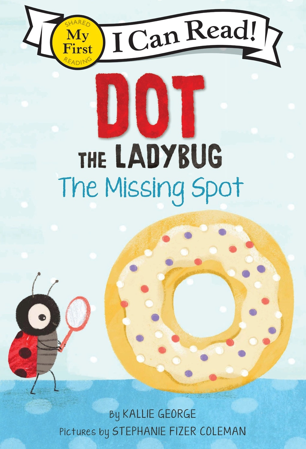 Dot the Ladybug: The Missing Dot