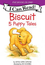 Biscuit: 5 Puppy Tales: Biscuit Goes to School, Biscuit Finds a Friend, Biscuit Visits the Firehouse, Biscuit Flies a Kite, Bathtime for Biscuit