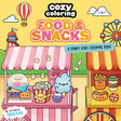 Cozy Coloring: Food & Snacks - A Comfy Vibes Coloring Book for Adults and Kids HarperCollins Publishers