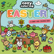 Cozy Coloring: Easter: A Comfy Vibes Coloring Book for Adults and Kids: Simple, Relaxing Pages Featuring bouncing bunnies, hidden eggs, and spring flowers! HarperCollins Publishers