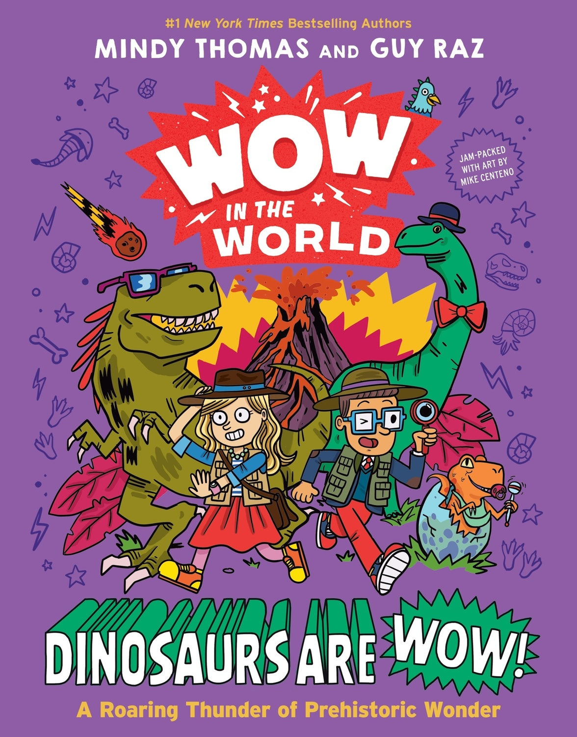 Wow in the World: Dinosaurs Are Wow!: A Roaring Thunder of Prehistoric Wonder
