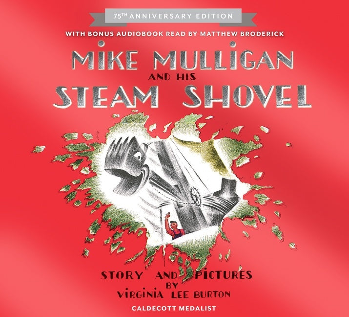 Mike Mulligan and His Steam Shovel 75th Anniversary Edition