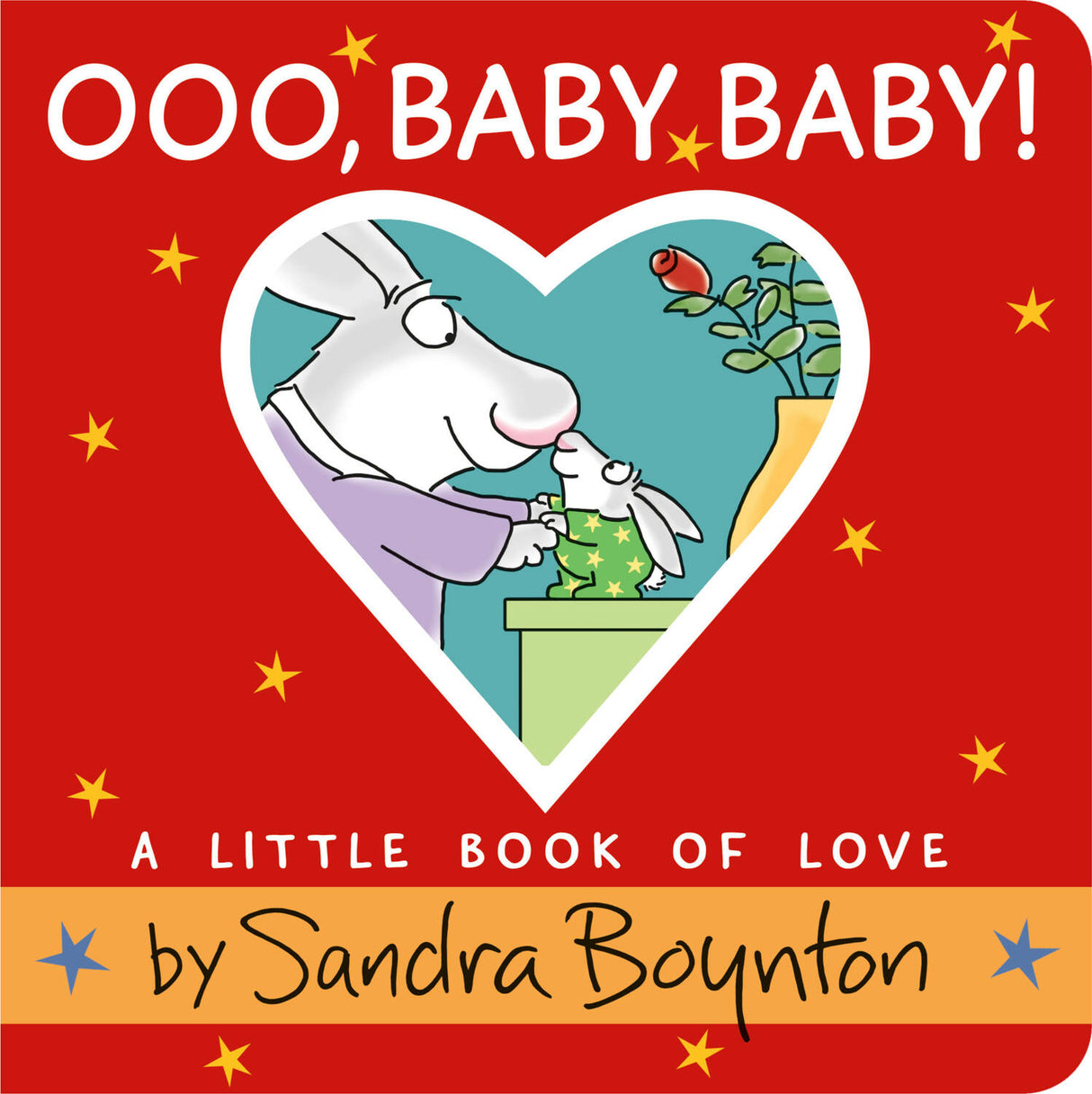 Ooo, Baby Baby!: A Little Book of Love