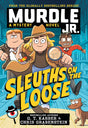 Murdle Jr.: Sleuths on the Loose