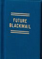 Future Blackmail Tiny Diary