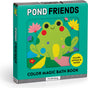 Pond Friends Color Magic Bath Book
