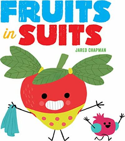 Fruits in Suits: A Board Book Hachette Book Group