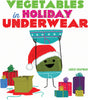 Vegetables in Holiday Underwear