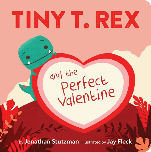 Tiny T. Rex and the Perfect Valentine Ingram Publishing